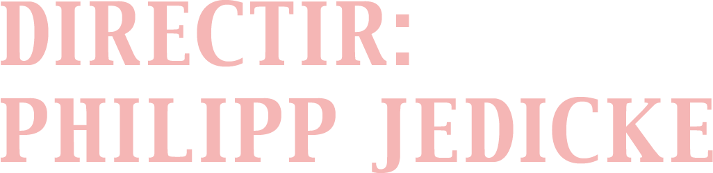 DIRECTIR: PHILIPP JEDICKE